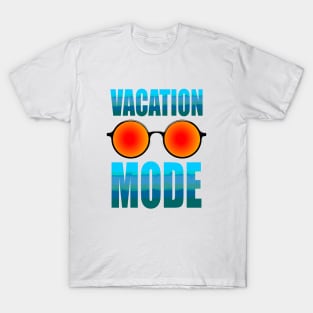 Vacation Mode T-Shirt